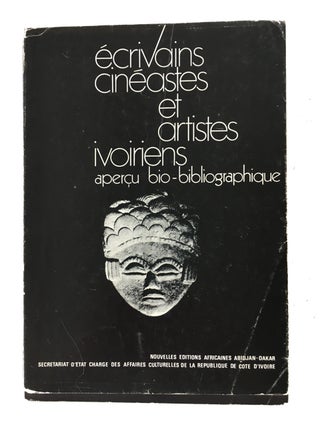 Item #22388 Ecrivains, Cineastes et Artistes Ivoiriens; Apercu Bio-Bibliographique. Richard Bonneau
