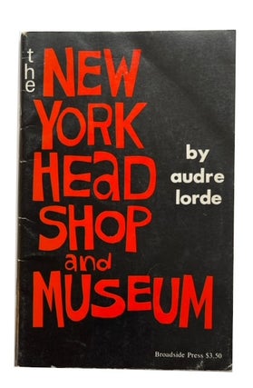 Item #24541 New York Head Shop and Museum. Audre Lorde