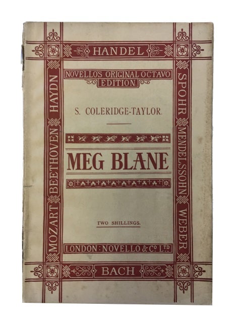 Item #25110 Meg Blane: A Rhapsody of the Sea, for Mezzo Soprano Solo, Chorus and Orchestra. Samuel Coleridge-Taylor, Robert Buchanan, music, words.