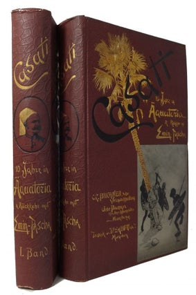 Item #31924 Zehn Jahre in Aquatoria und die Rackkehr mit Emin Pascha. Gaetano Casati