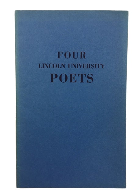 Item #36066 Four Lincoln University Poets: Waring Cuney, William Allyn Hill, Edward Silvera, Langston Hughes. Chester County Lincoln University, Pennsylvania, Langston Hughes.