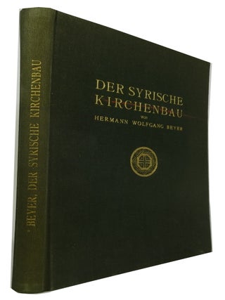 Item #45947 Der Syrische Kirchenbau. Hermann Wolfgang Beyer