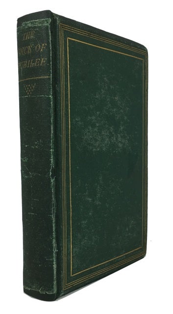 Item #48139 The Voice of Jubilee: A Narrative of the Baptist Mission, Jamaica, from Its Commencement; with Biographical Notices of Its Fathers and Founders. John W. Dendy J. M. Phillippo Clark, and.
