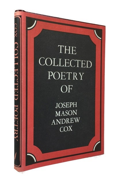 Item #49178 The Collected Poetry of Joseph Mason Andrew Cox. Joseph Mason Andrew Cox.