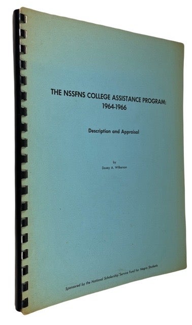 Item #49872 The College Assistance Program: 1964-1966: Description and Appraisal. Doxey Wilkerson, lphonso.