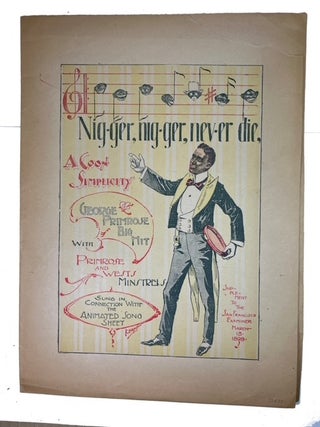 Item #50475 Nigger, Nigger, Never Die: A Coon Simplicity. [cover title on this piece of Sheet...