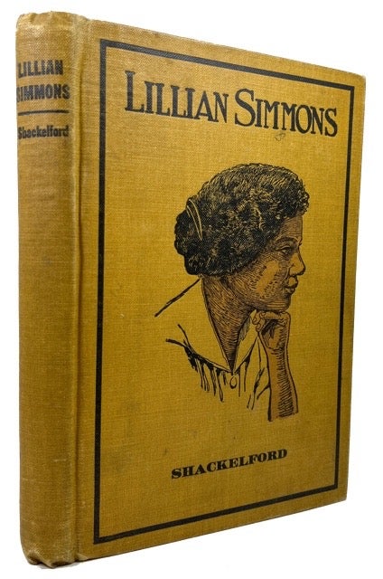 Item #56209 Lillian Simmons or the Conflict of Sections. Otis M. Shackelford.