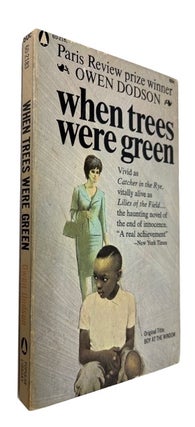 Item #56895 When Trees Were Green. Owen Dodson