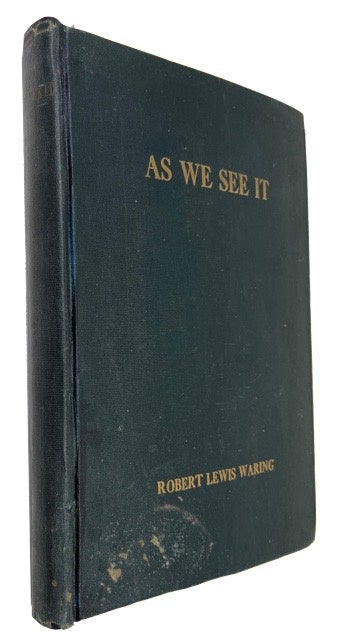 Item #58450 As We See It. Robert Lewis Waring.