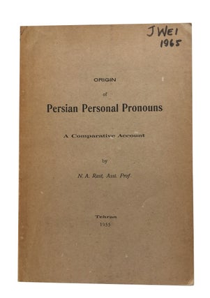 Item #58608 Origin of Persian Personal Pronouns: A Comparative Account. N. A. Rast