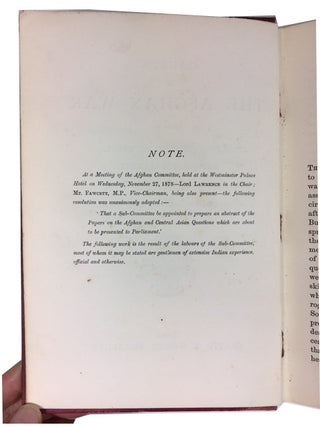 Causes of the Afghan War: Being a Selection of the Papers Laid Before Parliament with a Connecting Narrative and Comment