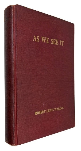 Item #58729 As We See It. Robert Lewis Waring.