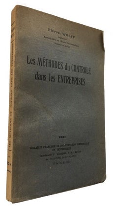 Item #60002 Les Methodes du controle dans les entreprises. Pierre Wolff