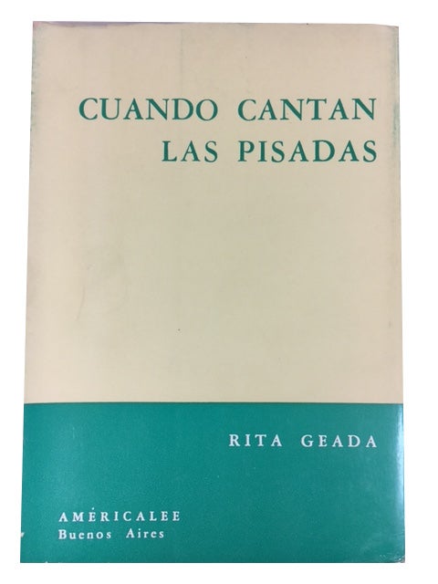 Item #60101 Cuando cantan las pisadas. Rita Geada.