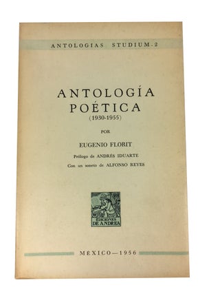 Item #60155 Antologia Poetica (1930-1955). Eugenio Florit
