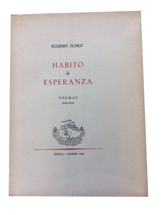 Item #60199 Habito de esperanza: poemas (1936-1964). Eugenio Florit