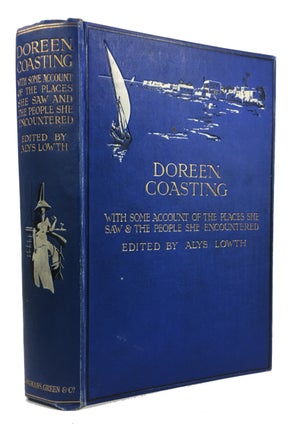 Item #60582 Doreen Coasting, with Some Account of the Places She Saw and the People She...
