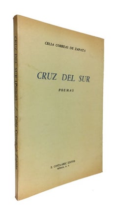 Item #61169 Cruz del sur: poemas. Celia Correas de Zapata