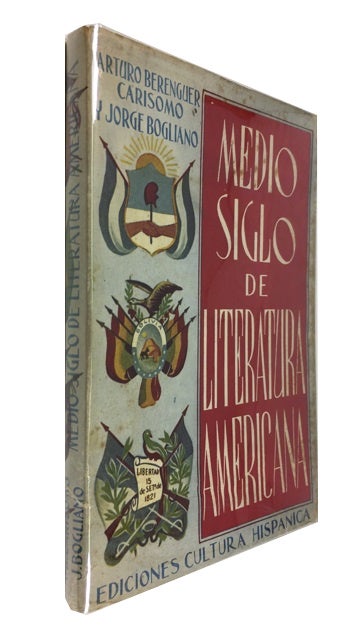 Item #61756 Medio siglo de literatura americana. Arturo Berenguer Carisomo, Jorge Bogliano.