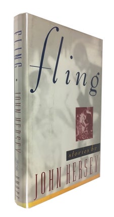 Item #61932 Fling: and Other Stories. John Hersey