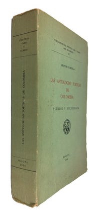 Item #62532 Las antologias poeticas de Colombia: estudio y bibliografia. Hector H. Orjuela