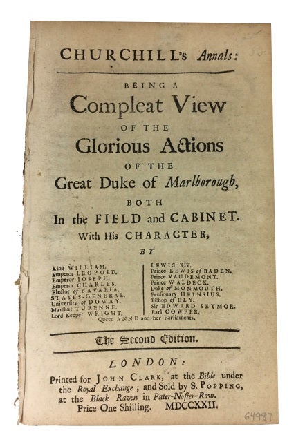 Item #64987 Churchill's Annals: Being a Compleat View of the Glorious Actions of the Great Duke of Marlborough, Both in the Field and in the Cabinet. With His Character
