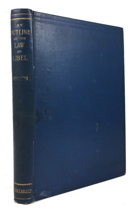 Item #65076 Outline of the Law of Libel: Six Lectures in the Middle Temple Hall during Michelmas...