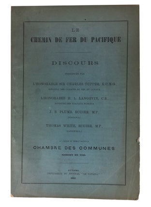 Item #69501 Le Chemin de Fer du Pacifique: Discours Prononces par l'Honorable Sir Charles Tupper...