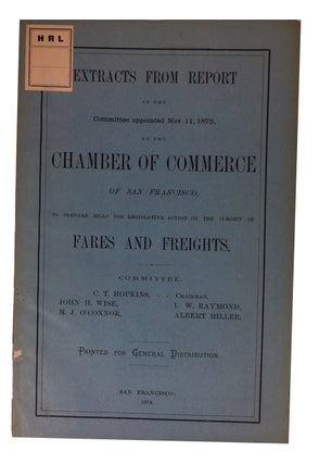 Item #69531 Extract from Report of the Committee Appointed Nov. 11, 1873 by the Chamber of...