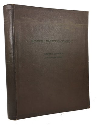 Item #69631 National Railways of Mexico; Report upon their Financial Condition: Submitted to the...
