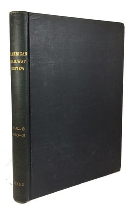 Item #69657 American Railway Review, Volume III (July 5, 1860-January 3, 1861
