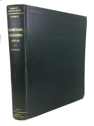 Item #70035 Chanhu-daro Excavations 1935-36. Ernest J. H. Mackay