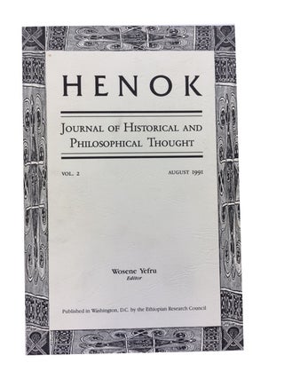 Item #70383 Henok: Journal of Historical and Philosophical Thought. Vol. 2 (1991). Wosene Yefru