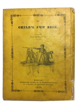 The Child's Own Book, or, Spelling and Reading Illustrated by Emblematic Figures. Part IV