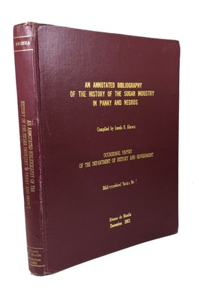 Item #70832 Annotated Bibliography of the History of the Sugar Industry in Panay and Negros....