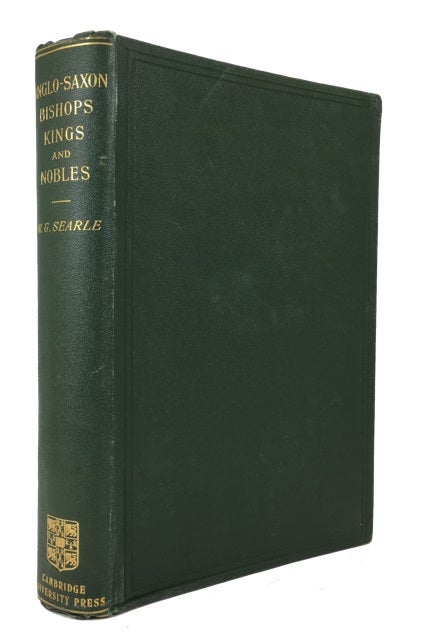 Anglo-Saxon Bishops, Kings and Nobles: The Succession of the Bishops ...