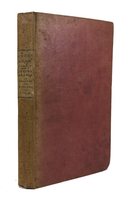 Item #71226 Narrative of Voyages to Explore the Shores of Africa, Arabia, and Madagascar; Performed in H. M. Ships Leven and Barracouta, under the Direction of Captain W. F. W. Owen....Volume 2 Only. William Fitzwilliam Owen.