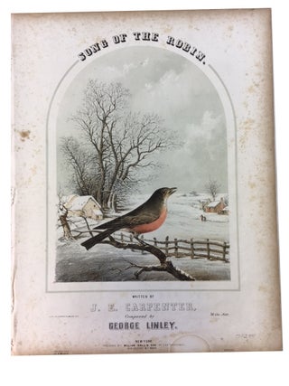 Item #71299 Song of the Robin. George Linley, music, words J. E. Carpenter