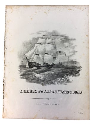Item #71306 Health to the Outward Bound. Alexander Ball, Mrs. Norton, music, words