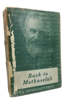 Item #71613 Back to Methuselah. A Metabiological Pentateuch. George Bernard Shaw