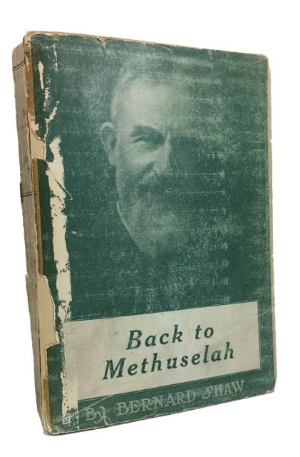 Item #71613 Back to Methuselah. A Metabiological Pentateuch. George Bernard Shaw.