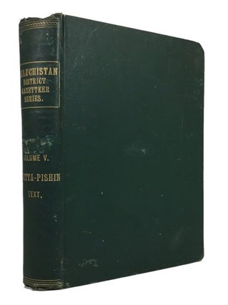 Item #73013 Quetta-Pishin District. Ralph . Quetta-Pishin District. Text Hughes-Buller, Rai Sahib...