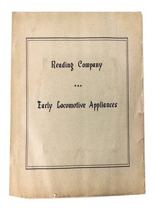 Item #73613 Reading Company. Early Locomotive Appliances