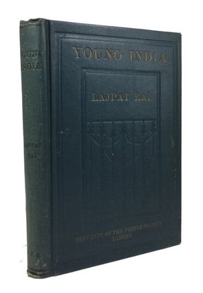 Item #74177 Young India: An Interpretation and a History of the Nationalist Movement from Within....