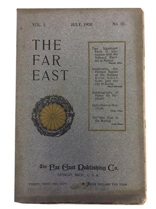 The Far East, 6 issues: Vol. 1, No. 9 thru Vol. 2, No. 2 (1908-1909)