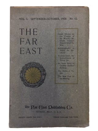 The Far East, 6 issues: Vol. 1, No. 9 thru Vol. 2, No. 2 (1908-1909)