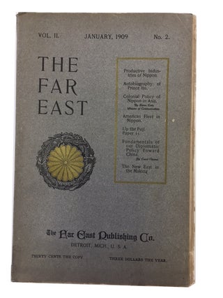 The Far East, 6 issues: Vol. 1, No. 9 thru Vol. 2, No. 2 (1908-1909)