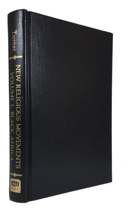 Item #76132 Bibliography of New Religious Movements in Primal Societies. Volume I: Black Africa....