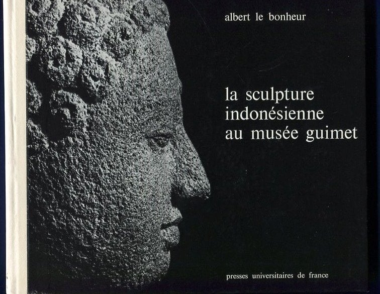 Item #76787 Sculpture Indonesienne au Musee Guimet: Catalogue et Etude Iconographique. Albert Le Bonheur.