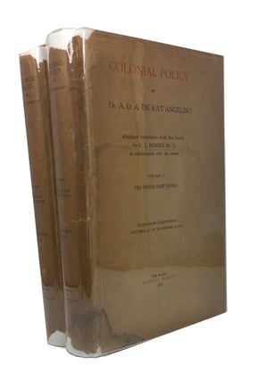 Item #77084 Colonial Policy. A. D. A. de Kat Angelino